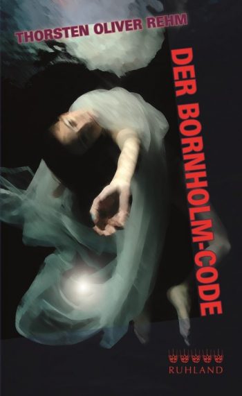 Thorsten Oliver Rehm, Der Bornholm-Code