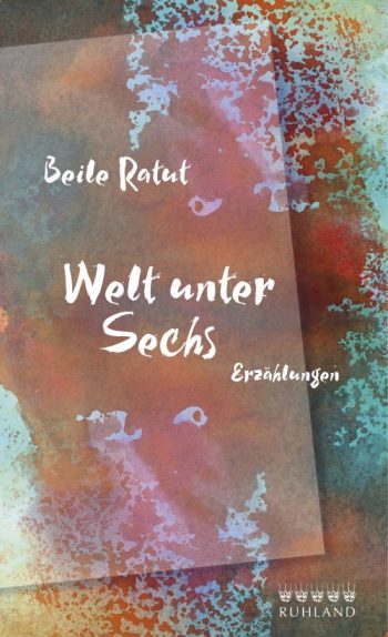Beile Ratut, Welt unter Sechs