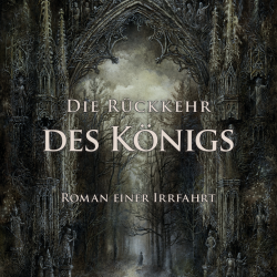 David Engels, Die Rückkehr des Königs. Roman einer Irrfahrt
